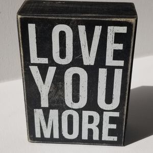 "Love You More" Wood Decor